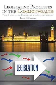 Paperback Legislative Processes in the Commonwealth: From Proposal to Enactment and Implementation Book