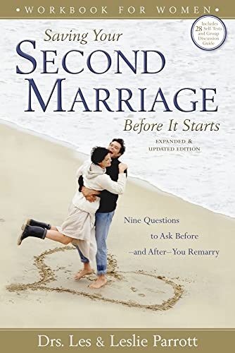 Saving Your Second Marriage: Before It Starts, Nine Questions to Ask Before and After You Marry