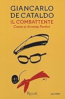 Il Combattente: Come si diventa Pertini 881707246X Book Cover