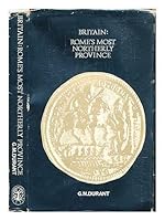 Britain: Rome's Most Northernly Province B019QJ2TJK Book Cover