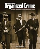 The History of Organized Crime 1435146255 Book Cover