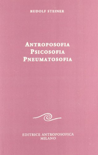 Antroposofia, psicosofia, pneumatosof