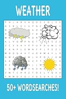 Weather Wordsearch Puzzle Book: Word Searches with Easy to Read Print about the Weather! 6 x 9 inches, 110 pages,Educational & Fun: Great for ... Compact size ideal for road trips, flights, B0F5PRVZ5P Book Cover