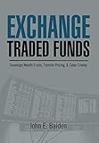 Exchange Traded Funds Sovereign Wealth Funds, Transfer Pricing, & Cyber Crimes