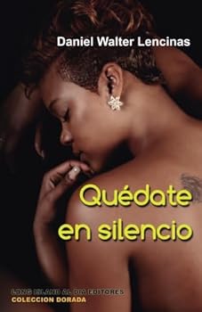 Paperback Quedate en Silencio (Coleccion Dorada) (Spanish Edition) [Spanish] Book