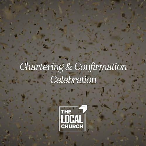 Highlights from Chartering & Confirmation Sunday cover art