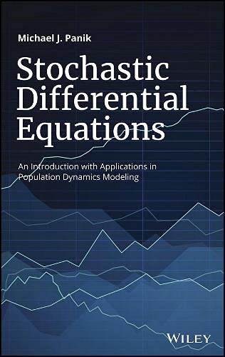Buy Stochastic Differential Equations: An Introduction with Applications in Population Dynamics Modeling — BookShops.in