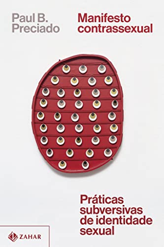 Manifesto contrassexual: práticas subversivas de identidade sexual