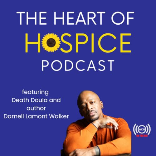 Dying, Doulas, and Life Lessons with Darnell Lamont Walker