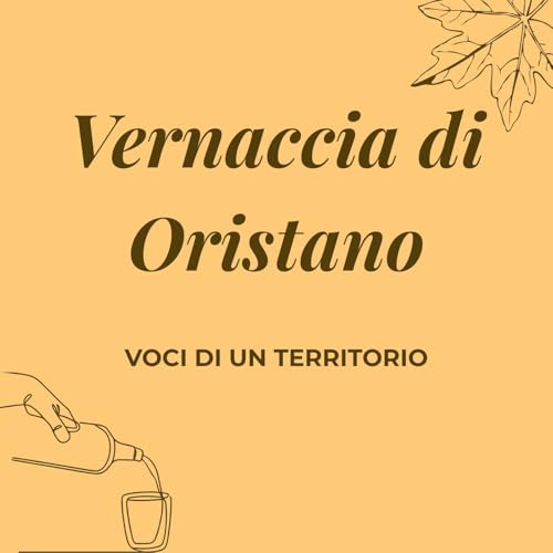 Vernaccia di Oristano. Voci di un... cover art