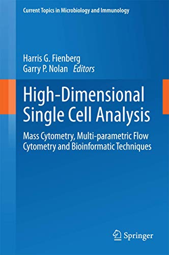 High-Dimensional Single Cell Analysis: Mass Cytometry, Multi-parametric Flow Cytometry and Bioinformatic Techniques: 377 (Current Topics in Microbiology and Immunology) view 2