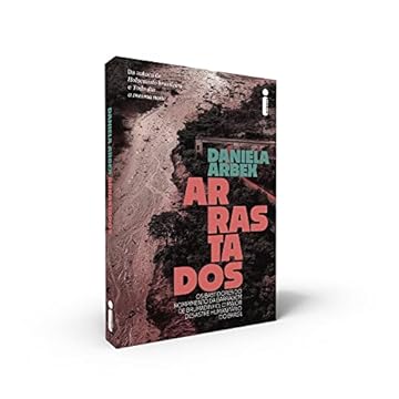 Capa do livro Arrastados: Os bastidores do rompimento da barragem de Brumadinho, o maior desastre humanitário do Brasil