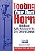 Tooting Your Own Horn: Web-Based Public Relations for the 21st Century Librarian (Promoting Your Library)