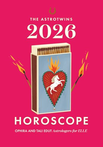 The AstroTwins 2026 Horoscope: The Complete Yearly Astrology Guide for