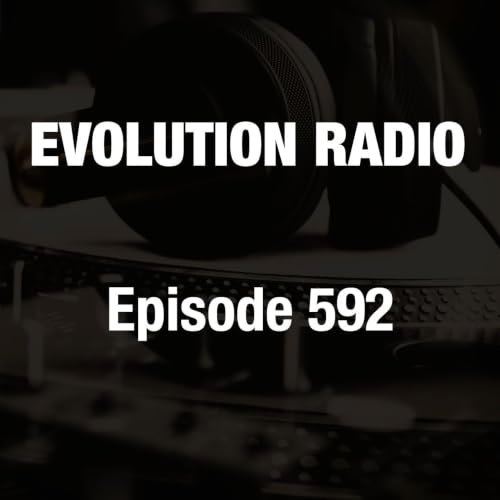 Evolution Radio 592 06-26-2026 (Minimal / Deep Tech)