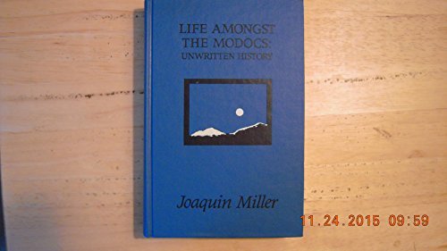 Life Amongst the Modocs: Unwritten History 0913522139 Book Cover