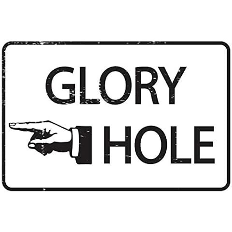 Toothsome Studios Glory Hole 12" x 8" Funny Tin Sign Garage Hallway Game Room Man Cave College Dorm Wall Decor Cover