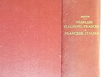 Vocabolario scolastico italiano - francese e francese - italiano. Compendio del Nuovo Vocabolario comparativo delle lingue italiana e francese. B00IO0BPUC Book Cover