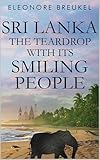 Sri Lanka: The Teardrop with its Smiling People