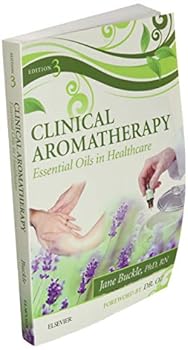 Paperback Clinical Aromatherapy: Essential Oils in Healthcare Book