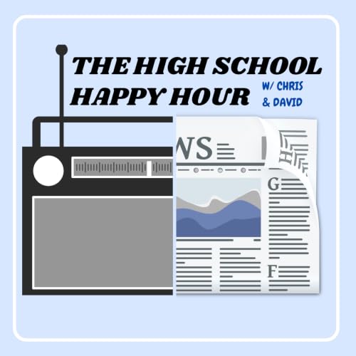 The High School Happy Hour with Chris & David Titelbild
