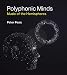 Polyphonic Minds: Music of the Hemispheres (The MIT Press)
