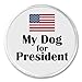 A&T Designs My Dog for President (American Flag) 3