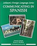 Communicating In Spanish (Intermediate Level)