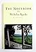 By Nicholas Sparks: The Notebook