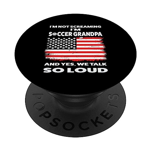I'm not screaming I'm soccer grandpa soccer PopSockets Swappable PopGrip, Black