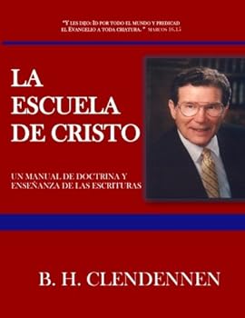 Paperback LA ESCUELA DE CRISTO: School of Christ Manual (Spanish Edition) [Spanish] Book