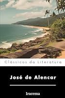 Iracema (Portuguese Edition) B0DH8DVP73 Book Cover