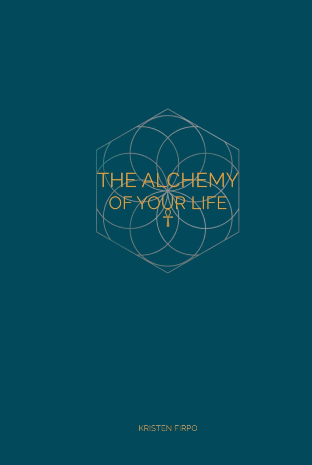 The Alchemy of Your Life