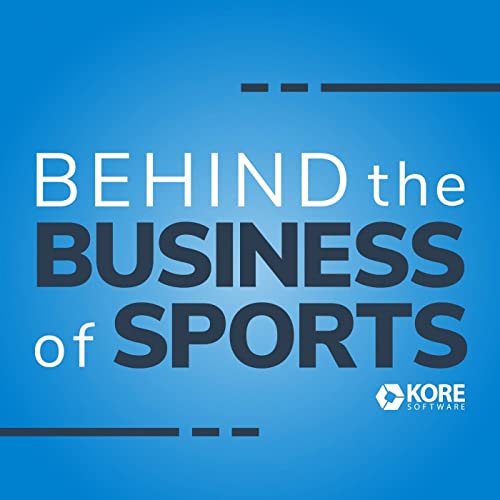 Behind the Business of Sports Podcast Por Dan Sanchez arte de portada