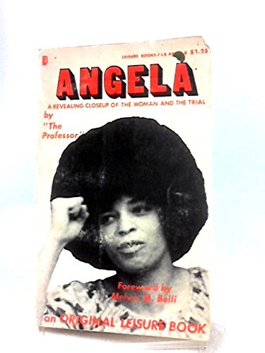 ANGELA: A Revealing Closeup of the Woman and the Trial: THE PROFESSOR ...