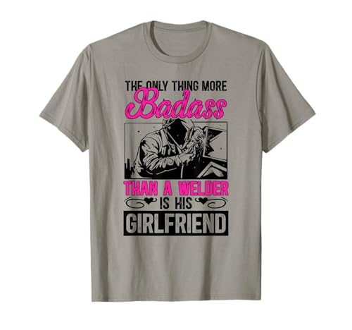 Proud Welding Girlfriend Of A Welder Girlfriend T-Shirt