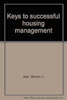 Keys to successful housing management 0877661014 Book Cover