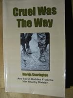 Cruel Was The Way 0970229909 Book Cover