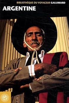 Paperback ARGENTINE (BIBLIOTHEQUE DU VOYAGEUR) [French] Book