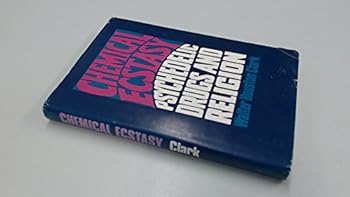 Hardcover Chemical ecstasy;: Psychedelic drugs and religion Book