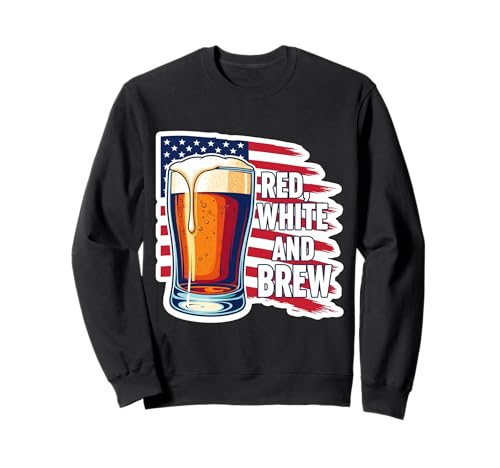 Red White And Brew American Patriot Beer Lover USA 4 de julio Sudadera