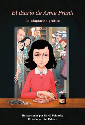 El Diario de Anne Frank (Novela Gráfica) / Anne Frank's Dairy: The Graphic Adaptation