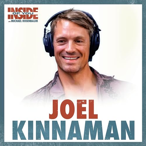 JOEL KINNAMAN: Controlling Rage, Overcoming Eating Disorders & Reaching Another Level Podcast Por  arte de portada