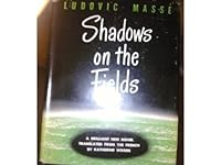 Shadows on the Fields B000H5BF3O Book Cover