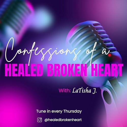 Confessions of a Healed Broken Heart cover art