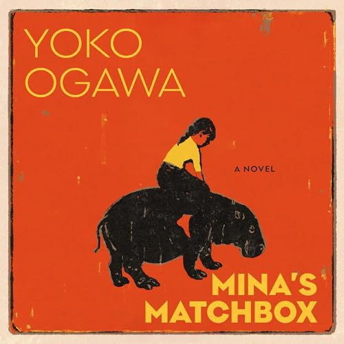Mina's Matchbox by Yoko Ogawa, Stephen B. Snyder - translator episode artwork