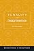 Tonality and Transformation (Oxford Studies in Music Theory)
