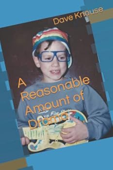 Paperback A Reasonable Amount of Drama Book
