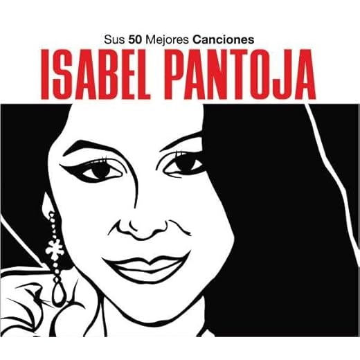 Isabel Pantoja: Sus Mejores 50 Canciones