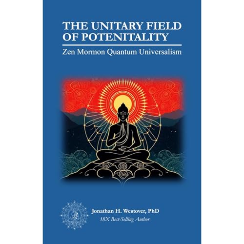 The Unitary Field of Potentiality by Jonathan H Westover episode artwork